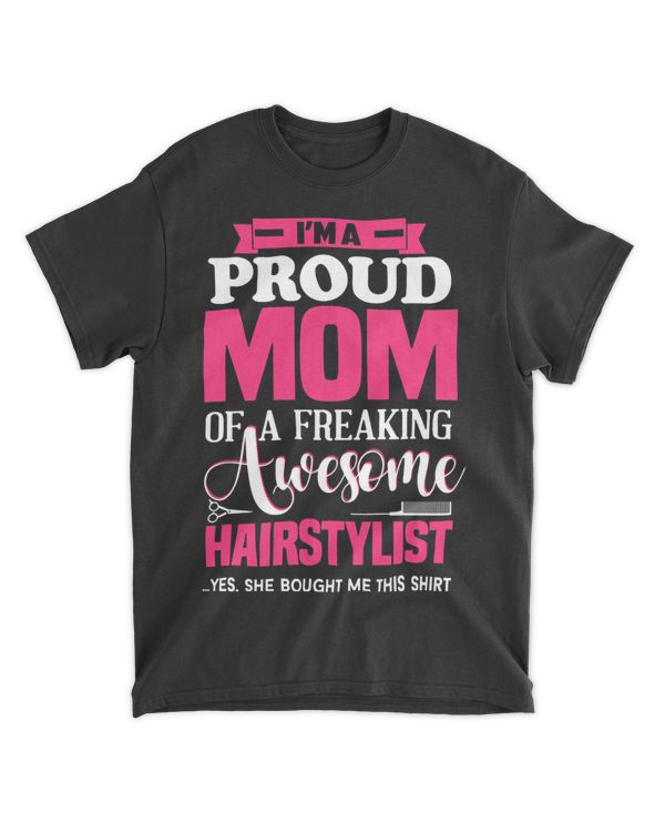Im a proud mom of a freaking awesome hairstylist