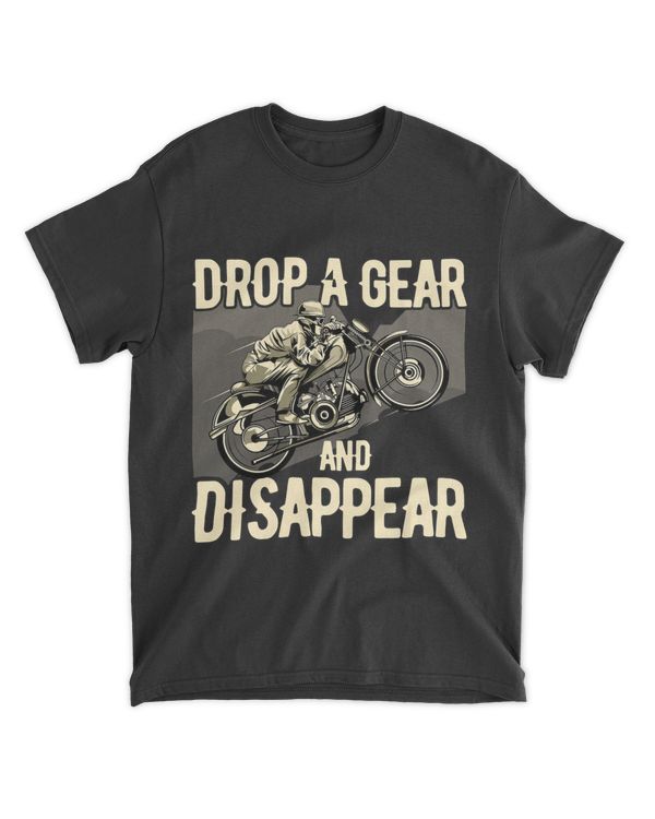 Drop A Gear And Disappear Funny Biker 21