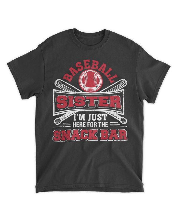 Baseball Sister I'm Just Here for the Snack Bar Concession stand softball lover family gift ww