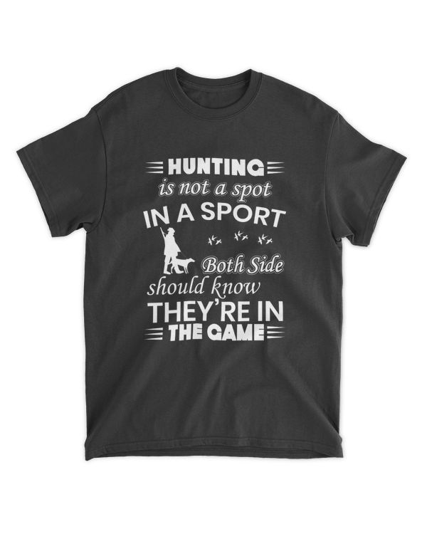 Hunting Is Not A Spot In A Sport Both Side Should Know They're In The Game