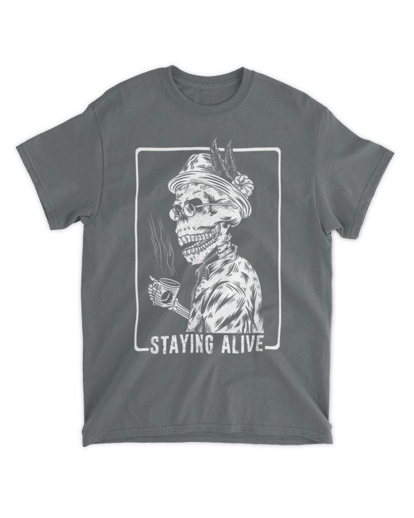 Coffee Drinking Skeleton - Staying Alive T-shirt