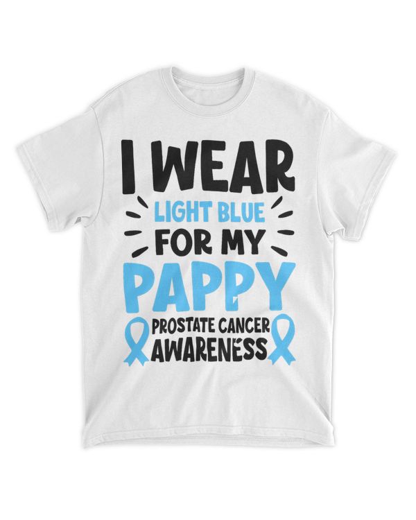 I Wear Light Blue For My Pappy Prostate Cancer Awareness