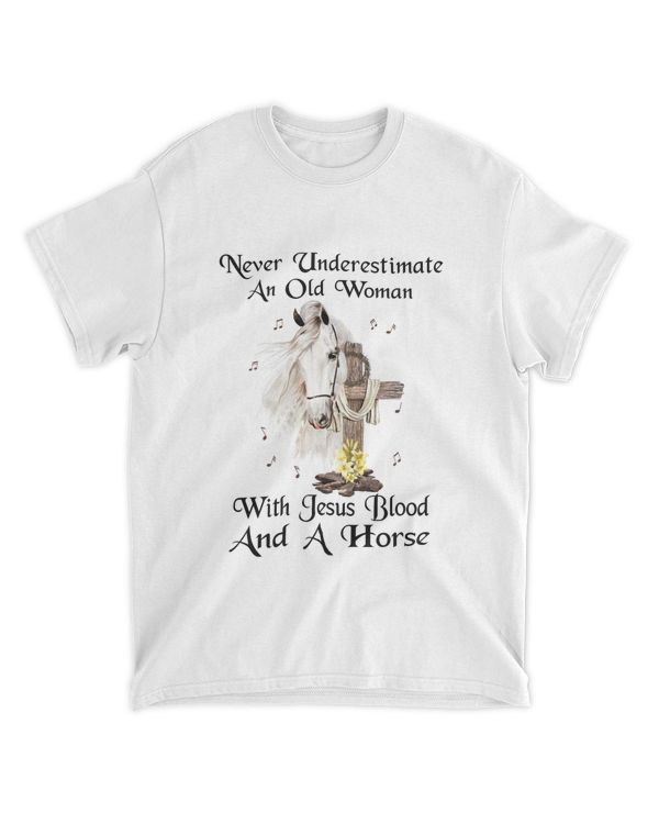 Never underestimate an old woman with Jesus blood and a horse