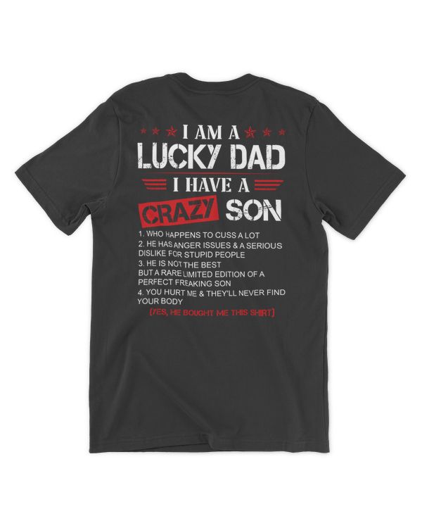 Family Lucky Dad I Have A Crazy Son