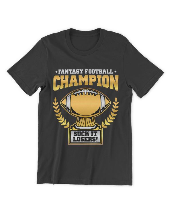 Fantasy Football Champion Suck It Losers Draft Champ Winner