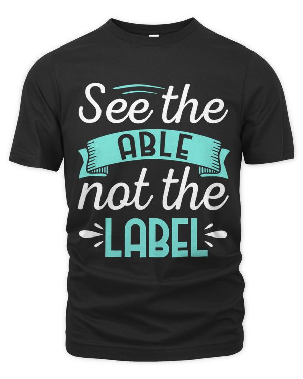 See Able Not Label Heart Support Special Ed Awareness 2