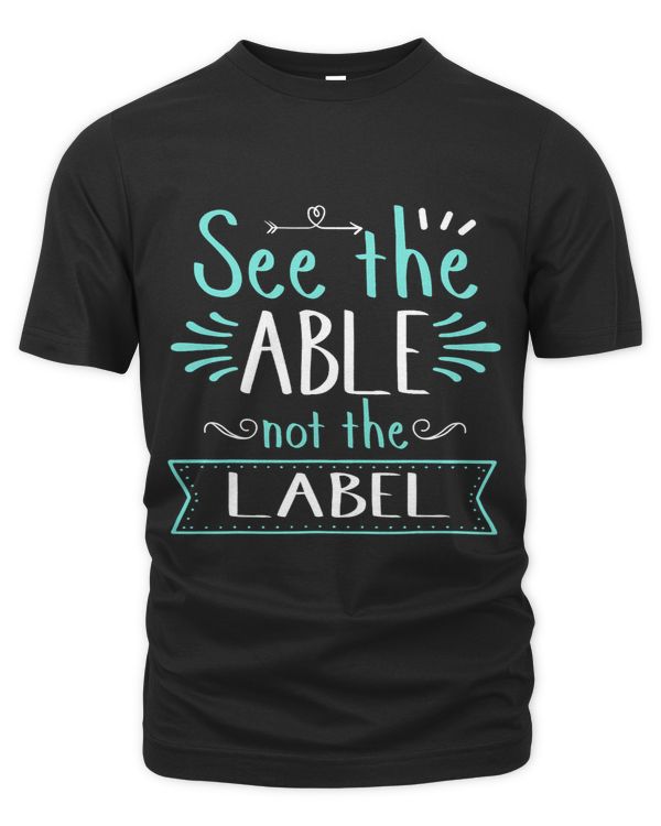 See Able Not Label Heart Support Special Ed Awareness
