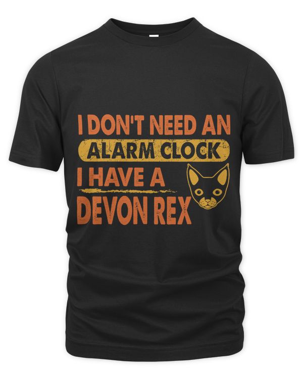 Dont Need Alarm Clock I Have Devon Rex Gift