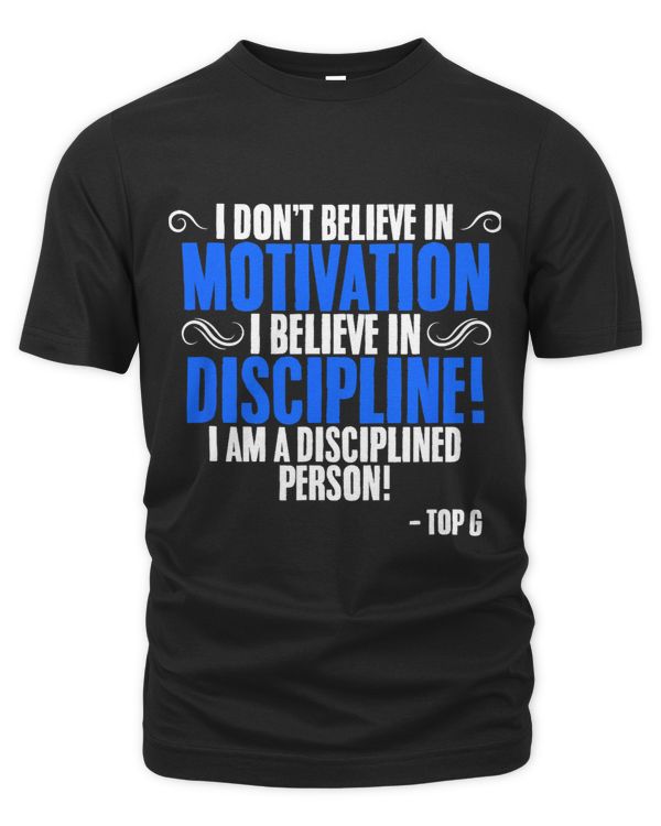 Believe In Discipline Pro Feminism Male Alpha Top G