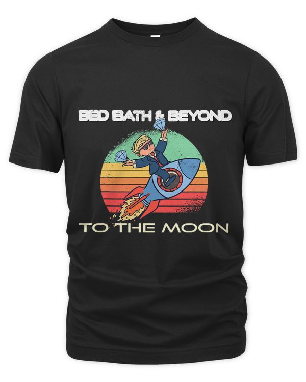 Bed Bath Beyond to the Moon