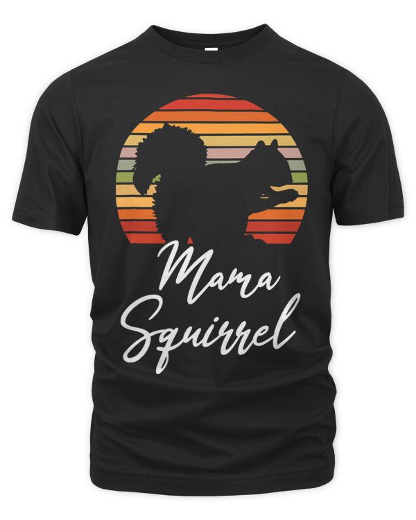 Mama Squirrel Animal Lover Mom Rodent Raccoon