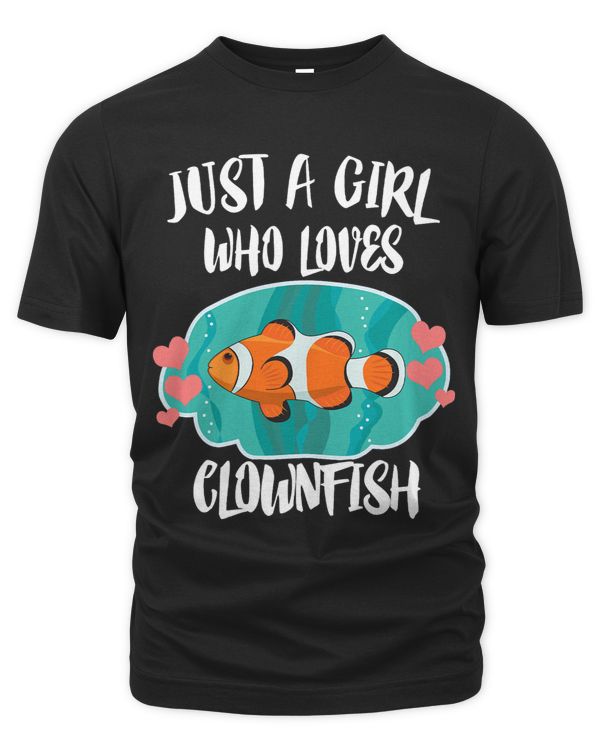 Just A Girl Who Loves Clownfish Fish