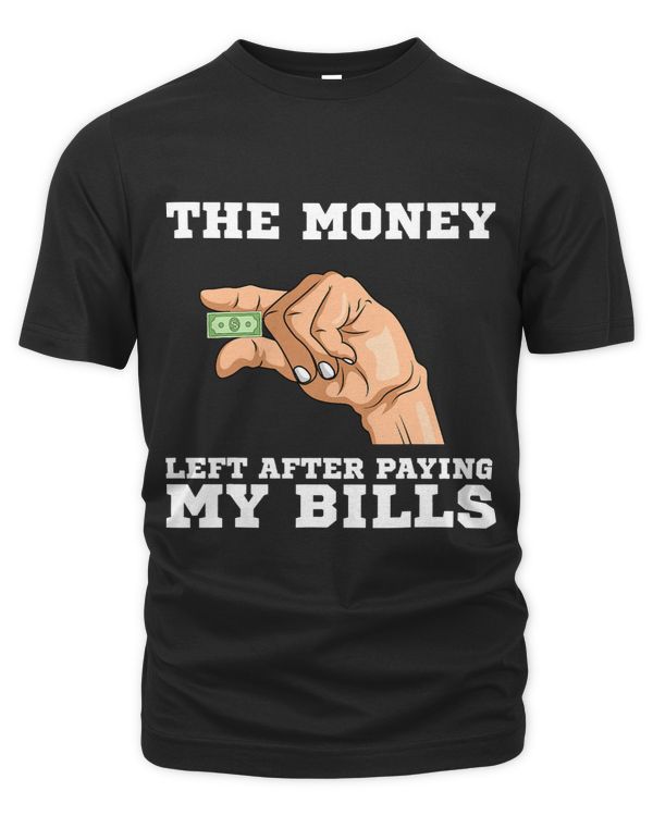 The Money Left After Paying My Bills Employees Funny Payday