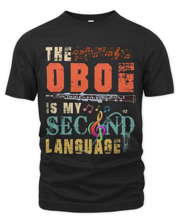 Vintage The Oboe Is My Second Language Funny Instrumentalist