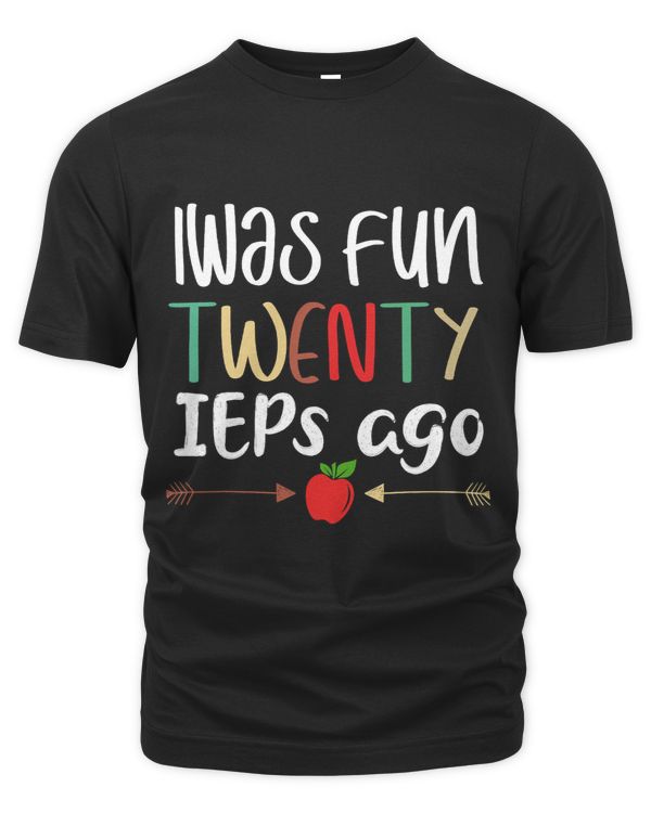 I Was Fun Twenty IEPs Ago IEP Special Education