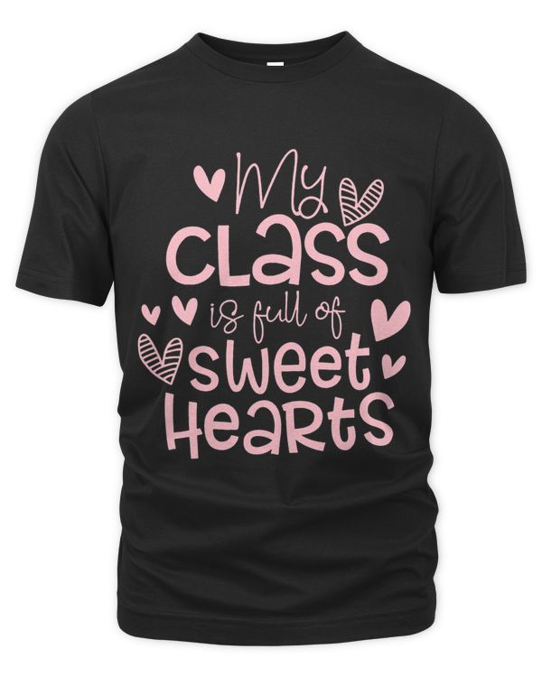Valentines Day My Class Full of Sweethearts Womens Teachers