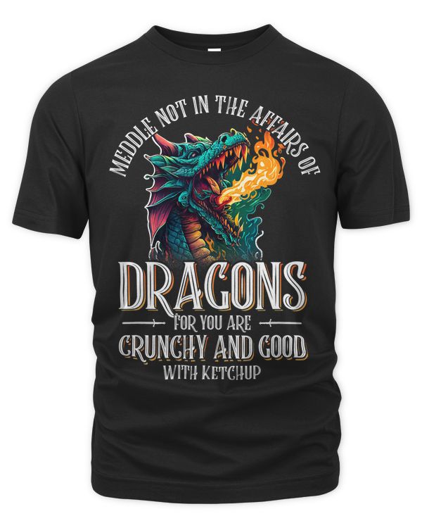 Do Not Meddle In The Affairs Of Dragons For You Are Crunchy 3