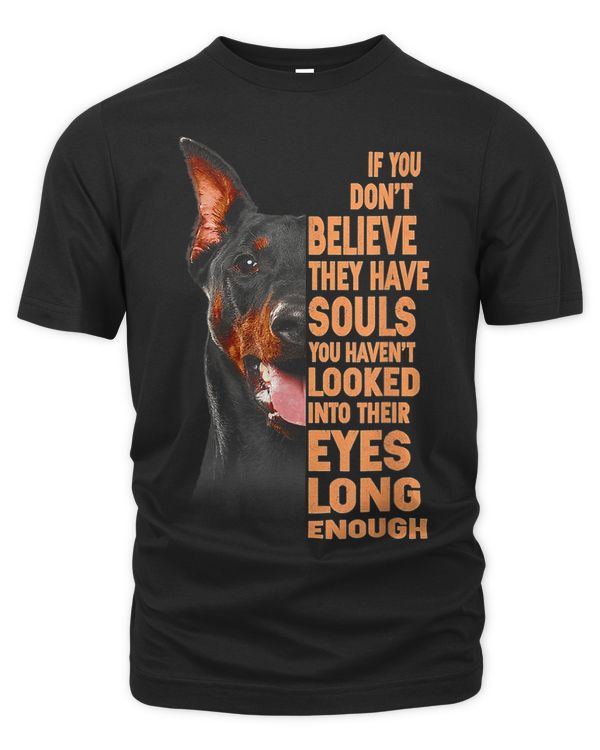 Doberman If You Dont Believe They Have Souls