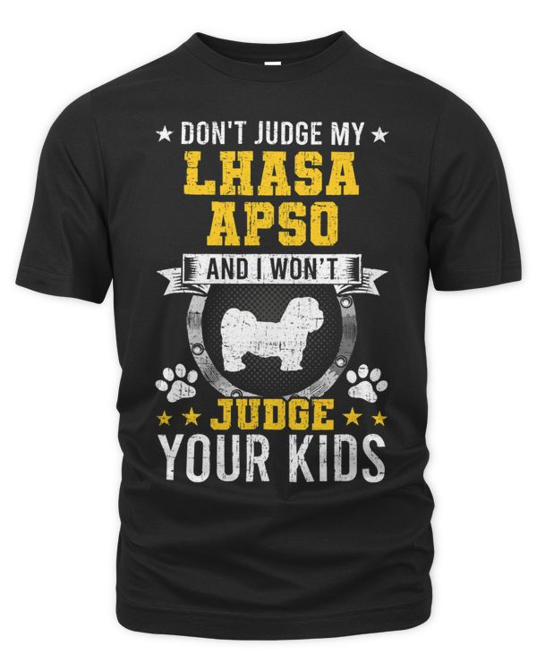 Dont Judge My Lhasa Apso Dog Owner