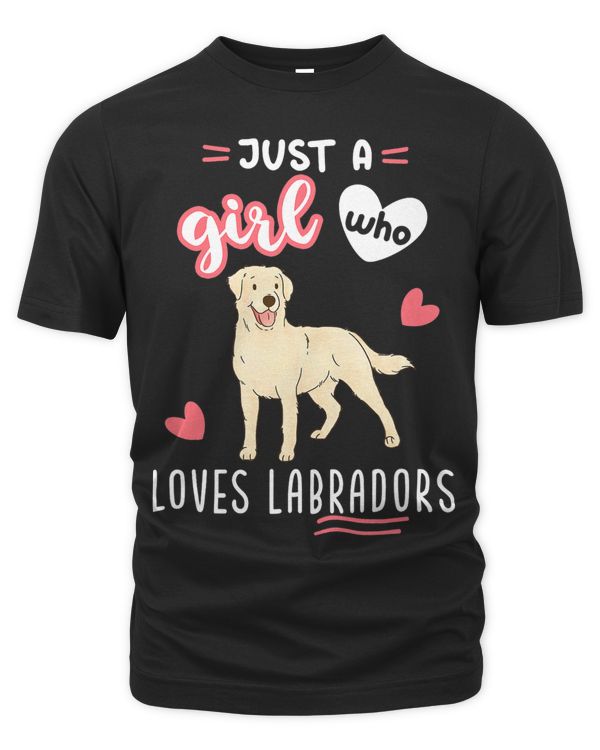 Just A Girl Who Loves Labradors Yellow Lab