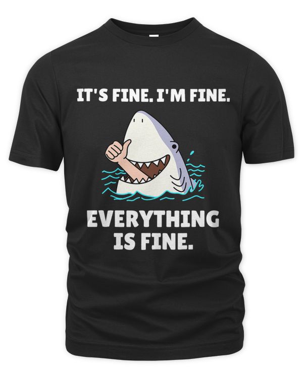 Funny Shark Attack It’s Fine I’m Fine Everything Is Fine