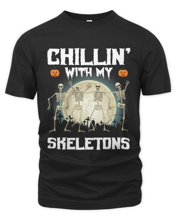 Chillin With My Skeletons Costume Happy Halloween Day Kids 50