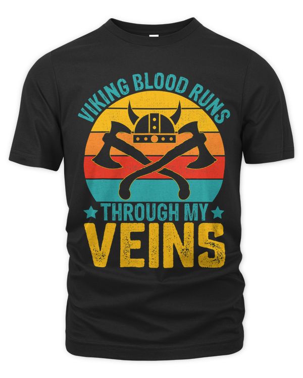 Viking Blood Runs Through My Veins