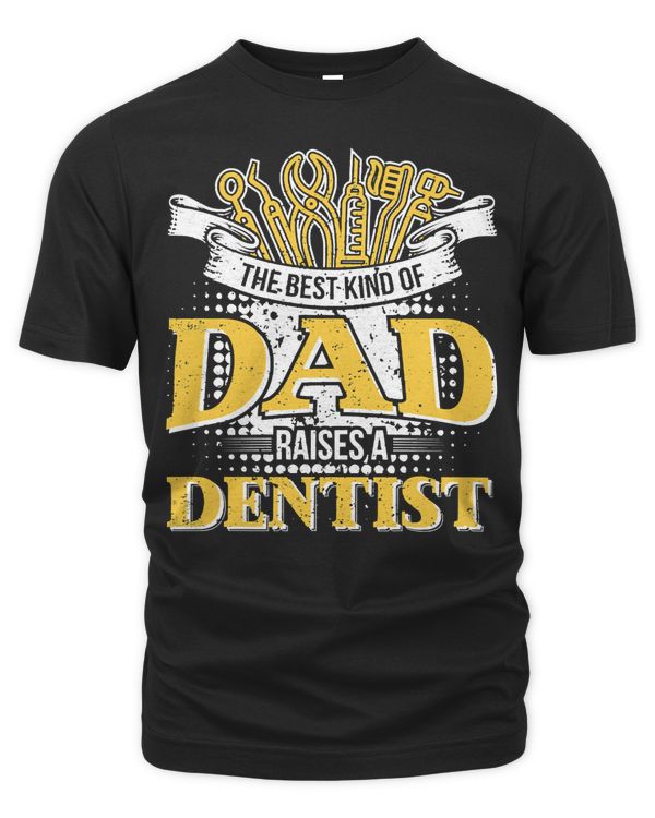 The Best Kind Of Dad Raises A Dentist182