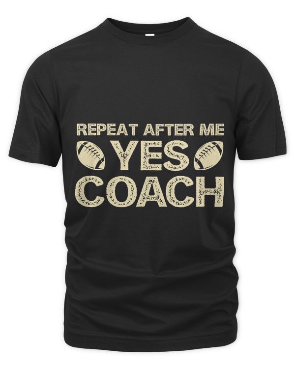 Repeat After Me Yes Coach