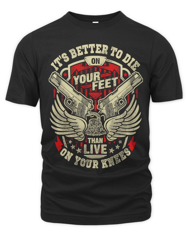 Its Better To Die On Your Feet Than To Live On Your Knees 288