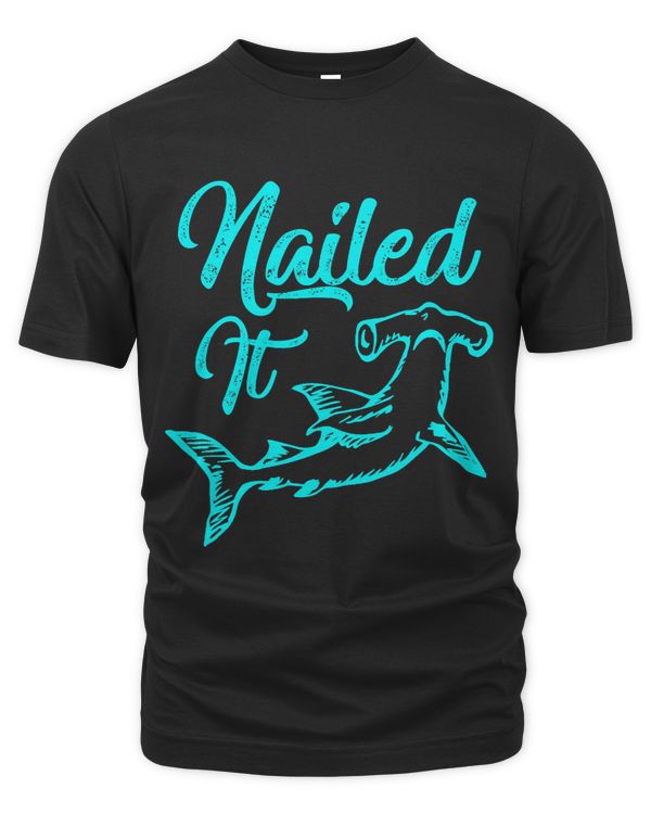 Trendy Nailed It Hammerhead Shark Deep Sea