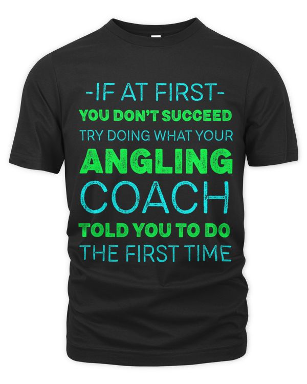 Try Doing What Your Angling Coach Told You Motivational
