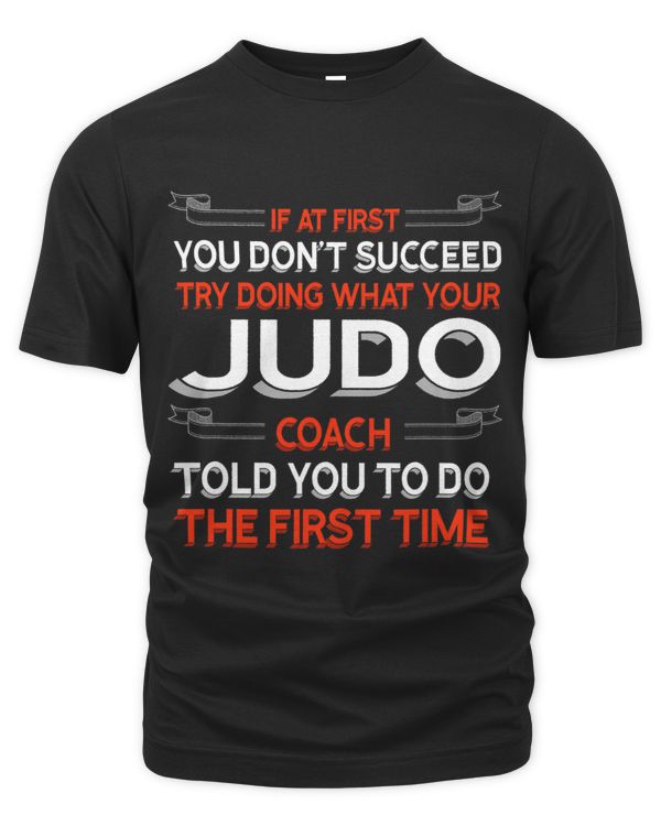 Try Doing What Your Judo Coach Told You Motivational Sensei