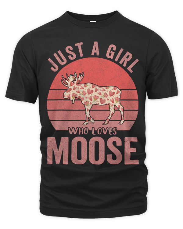 Just A Girl Who Loves Moose Lover Funny Moose Quote 235