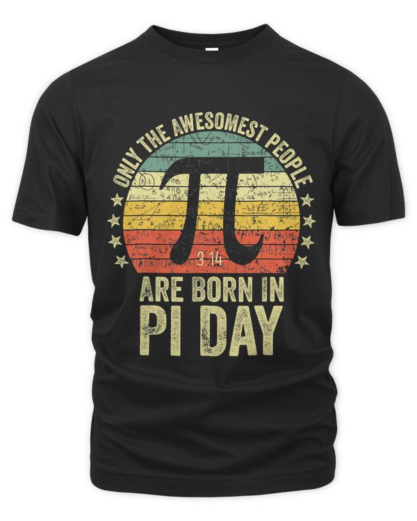 Only The Awesomest People Born In 14 March 3.14 Pi Day Math