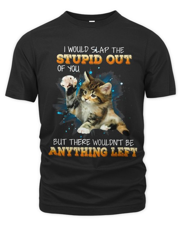 Ill slap the stupidity out of you 239