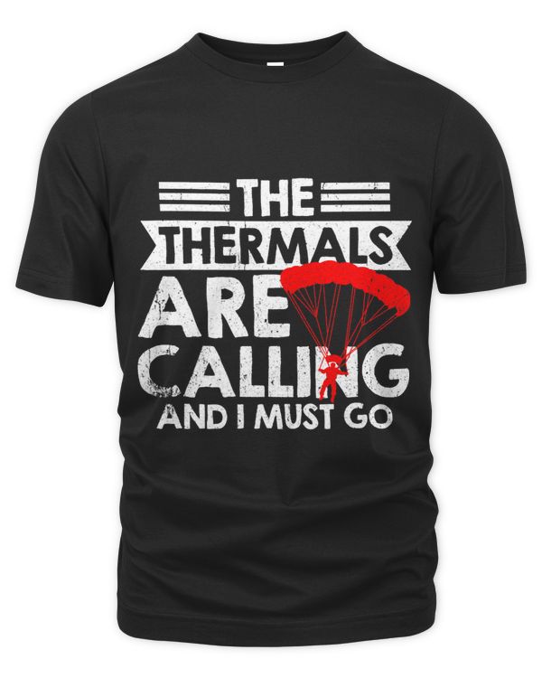 The Thermals Are Calling And I Must Go