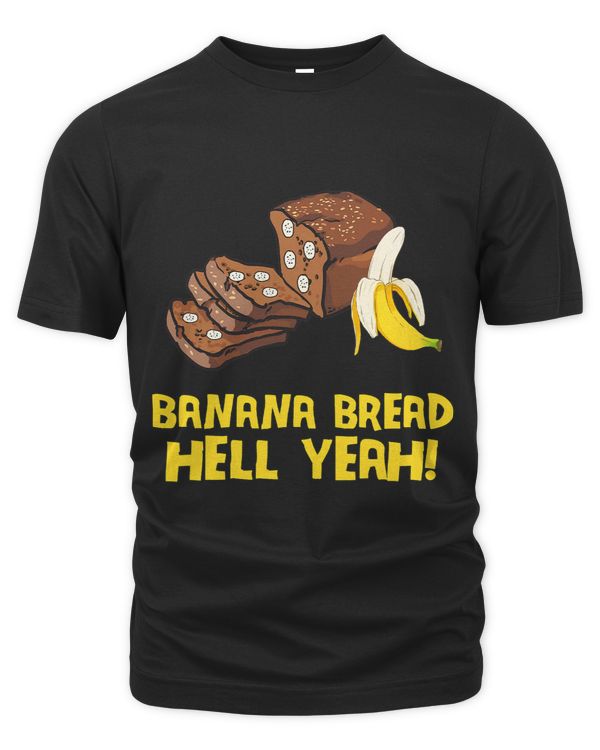 Banana Bread Hell Yeah