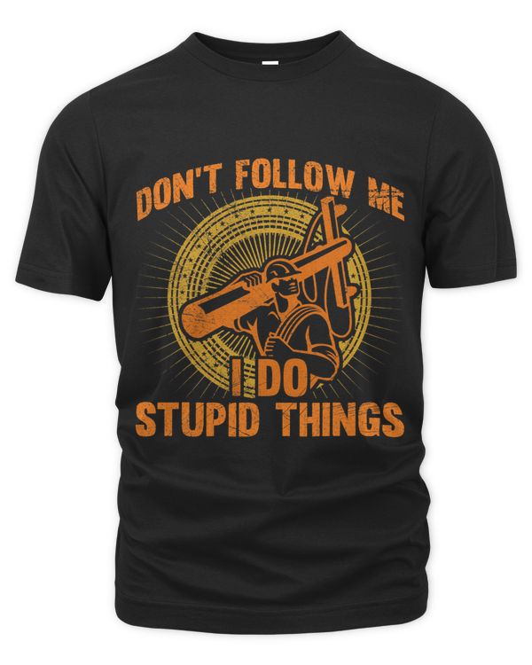 Dont follow me I do stupid Shit Lineman Circuit Cable 2