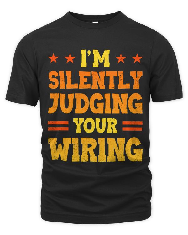 Im Silently Judging Your Wiring Electrical Engineer Electro 8