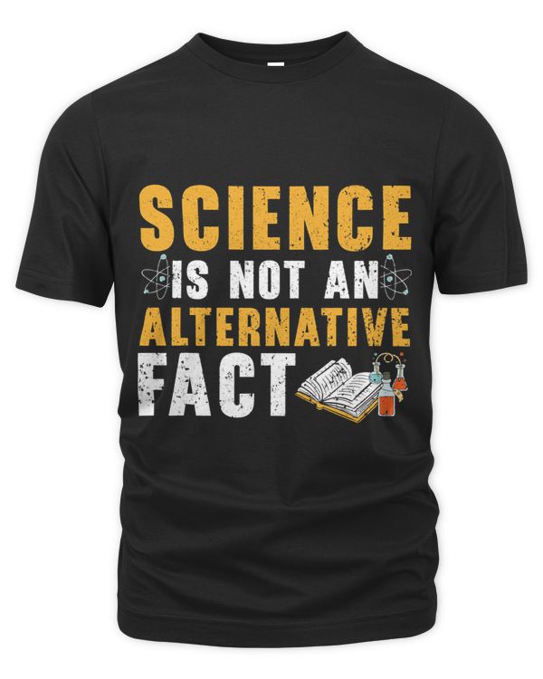 Science Is Not An Alternative Fact Science Teacher 1