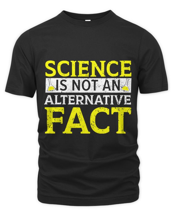 Science Is Not An Alternative Fact Science Teacher