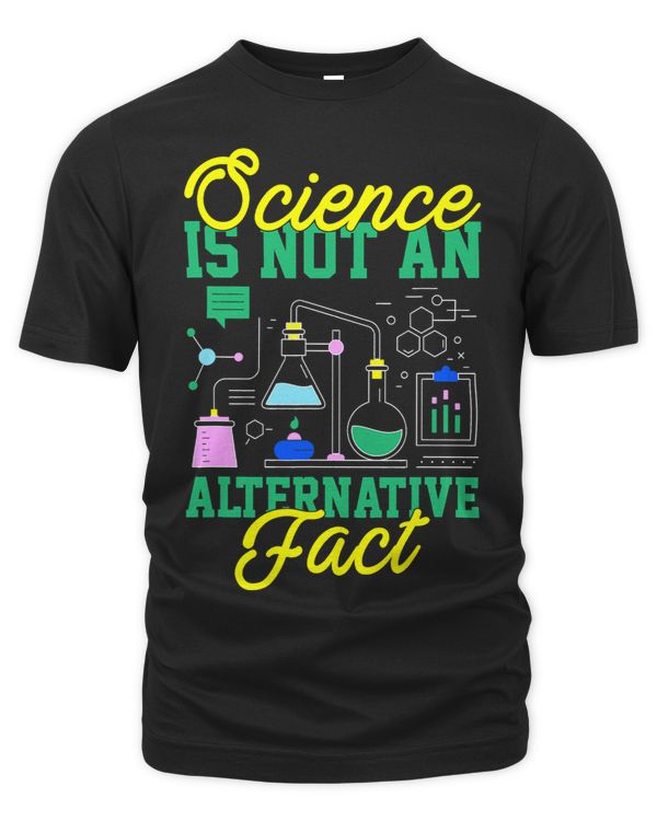 Science Is Not An Alternative Fact Scientist Laboratory