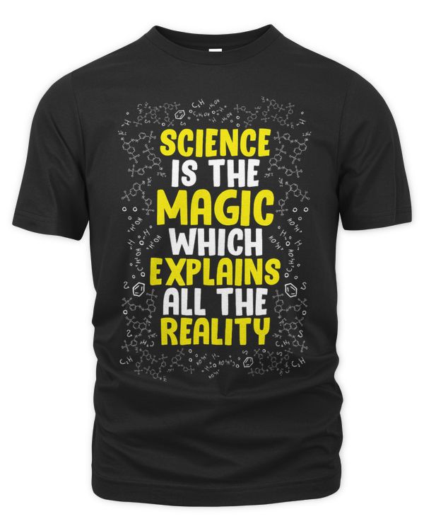 Science Is The Magic Which Explains All The Reality Science