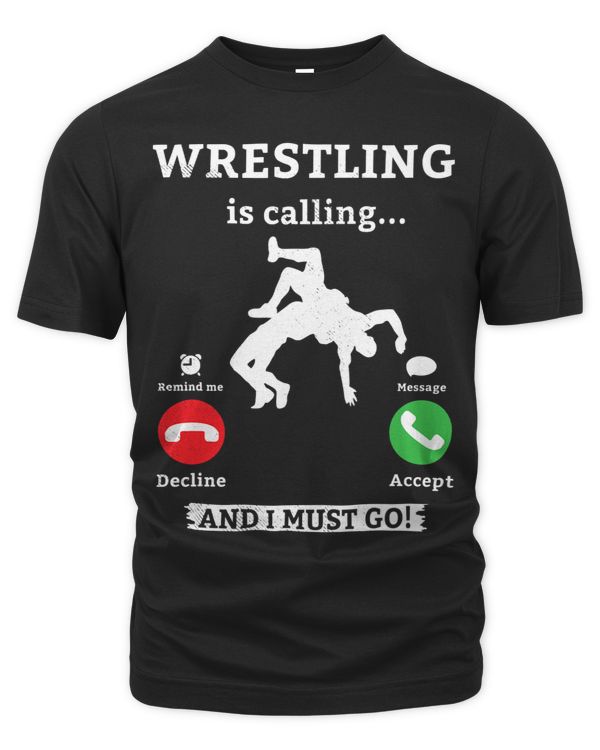wrestling tee funny phone calls theme for wrestler MMA