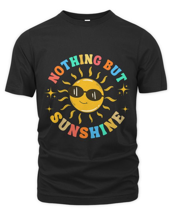 Be The Sunshine Nothing But Sunshine Summer Positivity