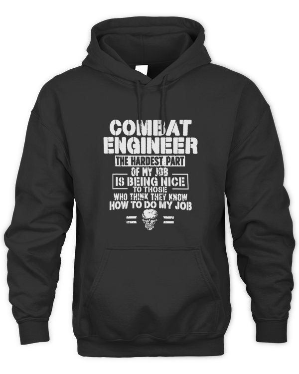 Combat Engineer The Hardest Part Combat Engineering