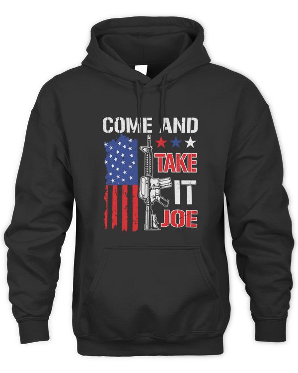 Come and Take It Joe Patriotic Gun Lovers