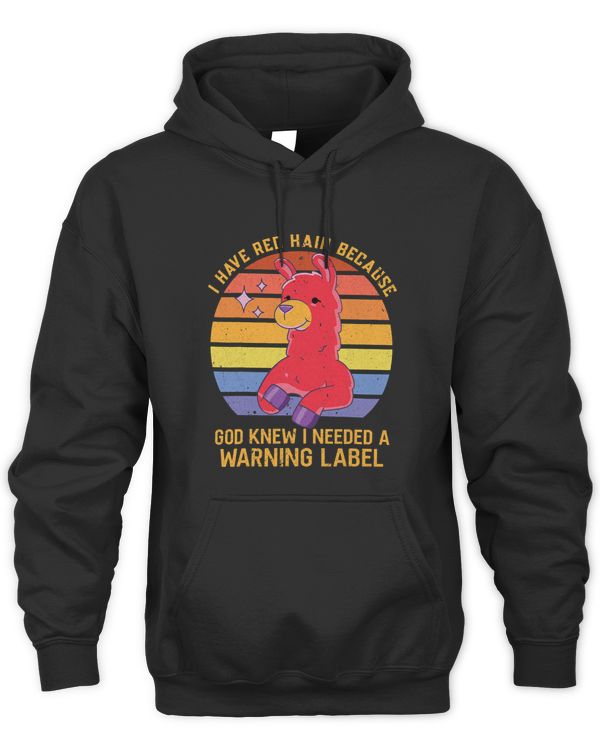 Red Hair Because God Knew I Needed A Warning Label Red Llama