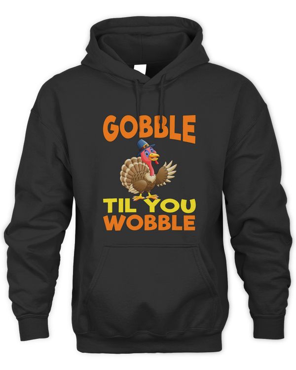Thanksgiving Gobble Til You Wobble